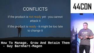 Security Research Teams - How To Manage, Grow And Retain Them - Guy Barnhart-Magen