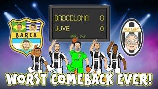 WORST COMEBACK EVERJuve beat Barca! (0-0 Champions League Quarter Final 2017 Parody Highlights)