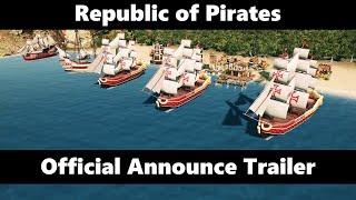 Republic of Pirates - Official Announce Trailer