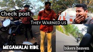 MEGAMALAI CHECKPOST  | THEY WARNED US | BIKER'S DON'T MISS THIS PLACE | HEAVEN | TAMIL VLOGS