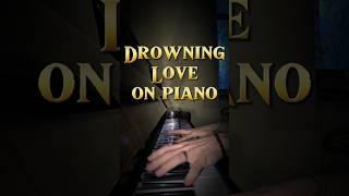 Drowning Love on piano cover by Daniel Iliasov #piano #music #pianocover #pianomusic #pianotutorial