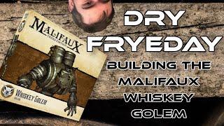 Dry Fryeday: Come Chat while I Build a Whiskey Golem