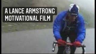 LANCE ARMSTRONG TRAINING | A Motivational Film