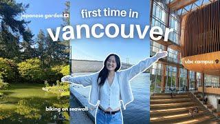 First Time Travelling to Vancouver  // ubc campus, biking the seawall, japanese garden