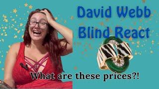 David Webb Website Blind React: These Prices are INSANE