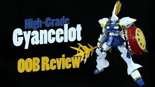 785 - HGBF Gyancelot (OOB Review)