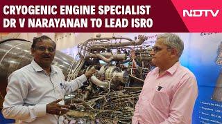 ISRO News | Gaganyaan Is High Priority: Dr V Narayanan, Incoming ISRO Chief