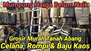 REVIEW MURAH CELANA, ROMPI & BAJU KAOS DI TANAH ABANG