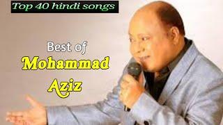 Top 40 songs of Mohammad Aziz