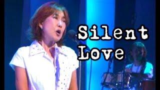 高橋真梨子【Silent Love】