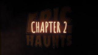 Epic Home Haunts Chapter 2 First Teaser Trailer