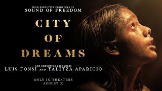 CITY OF DREAMS | Official Trailer | In Theaters August 30