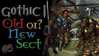 Gothic #5 : Join the Sect Camp, New Camp or Old Camp?