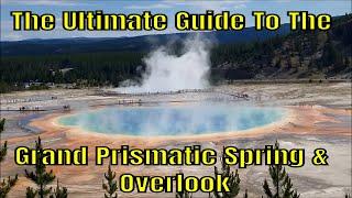 "The Ultimate Guide To The Grand Prismatic Spring & Overlook - Yellowstone NP"