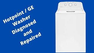 How to Diagnose and Repair a Hotpoint or GE Washing Machine