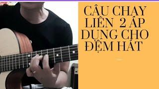 @Hướng dẫn kỹ thuật (câu liên2) ứng dụng đệm hát.