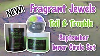 Fragrant Jewels Inner Circle Set |Toil & Trouble September 2024