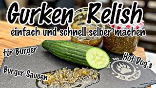 Gurken Relish einfach und schnell selbst gemacht für Burger und Hot Dogs | The BBQ BEAR