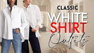 What to Wear with a White Shirt | Outfit Ideas for 2023