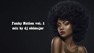 Funky Nation vol. 1 mix by dj ubimajor