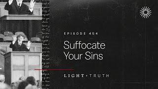 Suffocate Your Sins