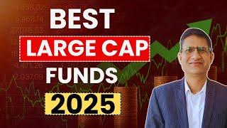 Best LARGE Cap Mutual Fund 2025 I Best Mutual Funds for 2025 I