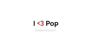 New Piano Trio - I LOVE POP // Official Teaser