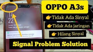 OPPO A3s Tidak Ada Sinyal // Mengatasi Hp Oppo Hilang Sinyal