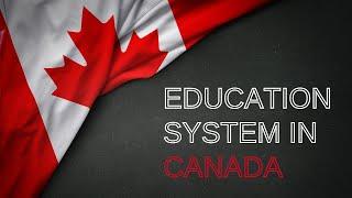 Canadian Education System Basics