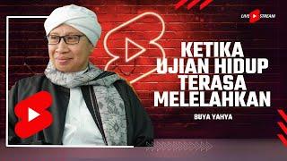 LS | Ketika Ujian Hidup Terasa Melelahkan | Buya Yahya | Trans Studio Bandung