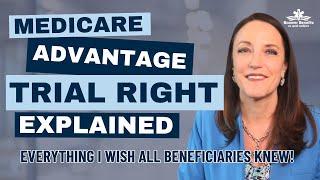 Medicare Advantage Trial Right EXPLAINED | Try Before You Buy