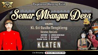 #LIVE WAYANG KULIT ||  KI SRI SUSILO TENGKLENG | SEMAR MBANGUN DESA