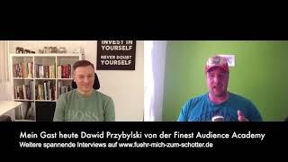 Mein Gast heute Dawid Przybylski von der Finest Audience Academy [20% Rabatt] 