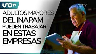 ¿Qué empresas ofrecen trabajo a adultos mayores como afiliado Inapam?