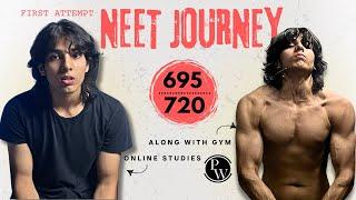 "695/720 NEET: How I Did It in 1 Year with  Online Study &  Gym!"