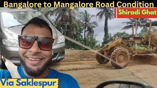 Bangalore To Mangalore|Shiradi Ghat||Sakleshpur| Road Condition  #vlog #yaadgar_miles