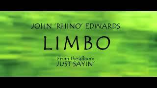 Limbo - John 'Rhino' Edwards & Rhino's Revenge.