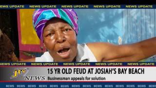 JTV NEWS UPDATE   15 YR OLD FEUD AT JOSIAH BAY BEACH