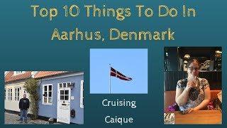 Top 10 Things to Do In Aarhus