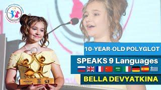 10-Year-Old Bella Devyatkina Speaks 9 Languages ️ & Stuns the World Global Child Prodigy Awards 