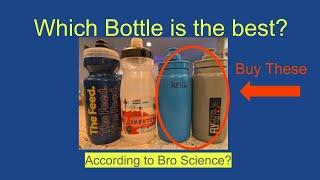 Which Bike Bottles Are Best - We do BRO SCIENCE!