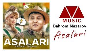 Bahrom Nazarov - Asalari (Audio) 2024