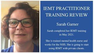 IEMT Practitioner Training review with Sarah Garner