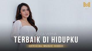 TERBAIK DI HIDUPKU - SISCA VERINA (OFFICIAL MUSIC VIDEO)