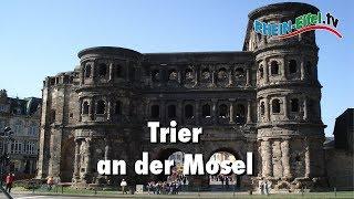 Trier | Stadt, Dom, Sehenswürdigkeiten | Rhein-Eifel.TV