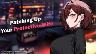 Patching Up Your Protective Wife  [F4M] [ASMR Roleplay]