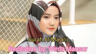 Surah Al-Ma'arij || Recitation By: Wirda Mansur