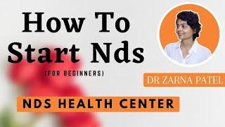 How To Start Nds By Dr. Zarna Patel (NDS) | New Diet System