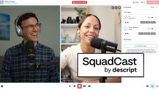 SquadCast by Descript Tutorial for Beginners 2024