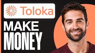 How To Make Money With Toloka For Beginners 2024